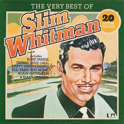 The Very Best Of SLIM WHITMAN
